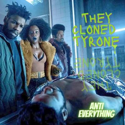 They Cloned Tyrone