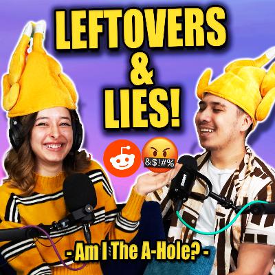 Leftovers And Lies! | Reddit Stories | Nextdoor Neighbor Pod