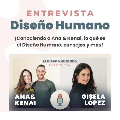 ¿Qué es el Diseño Humano? Entrevista con Ana y Kenai & Gisela López - Mi Carta Diseño Humano ¿Qué es el Diseño Humano? Entrevista con Ana y Kenai & Gisela López - Mi Carta Diseño Humano