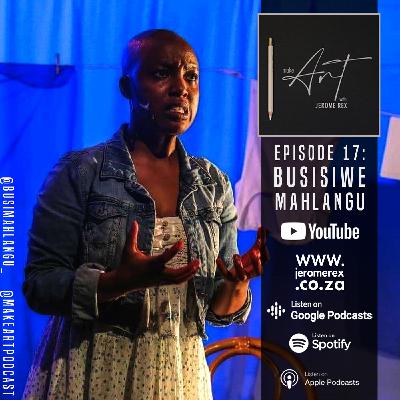 MAWJR 17: The business of poetry and art with Busisiwe Mahlangu (English)