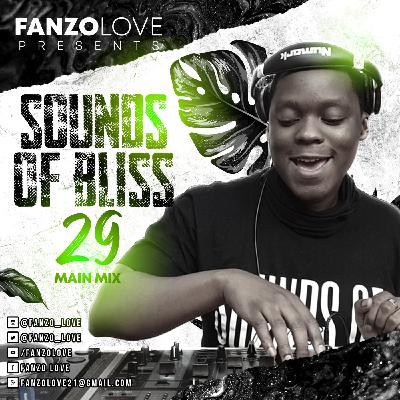 Episode 29: Sounds Of Bliss 29 // Main Mix by Fanzo Love