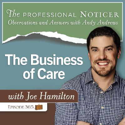 The Business of Care with Joe Hamilton The Business of Care with Joe Hamilton
