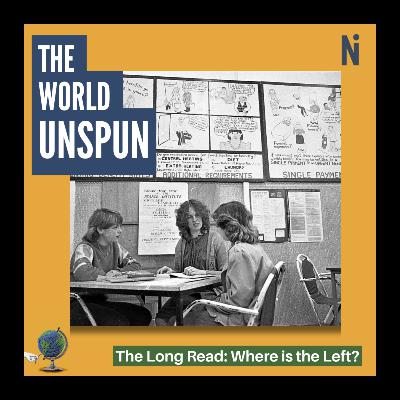 The Long Read: Where is the left? The Long Read: Where is the left?