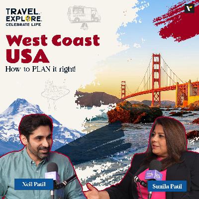 🌉🇺🇸 West Coast USA – How to PLAN it right! 🌴🚗 TECL Podcast with Neil and Sunila