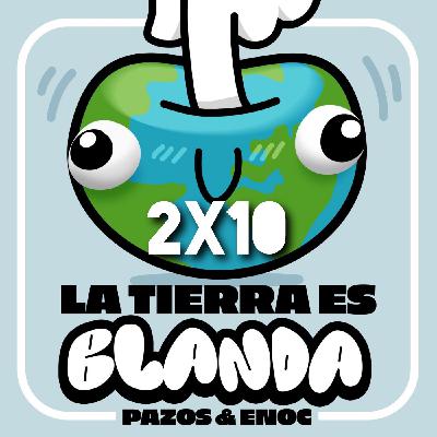 Las TRIBUS URBANAS se quedan SIN IDEAS. La Tierra es Blanda 2x10.