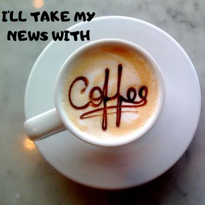 I'll take my news with coffee vol 2 2022