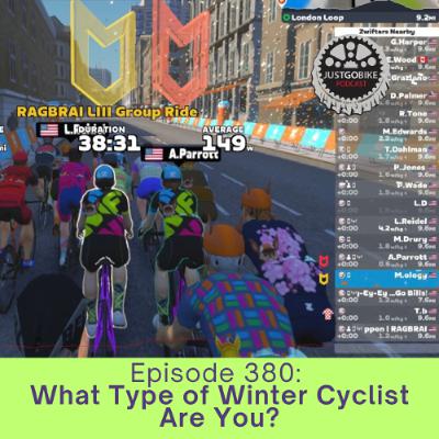 Episode 380: What Type of Winter Cyclist Are You? Episode 380: What Type of Winter Cyclist Are You?
