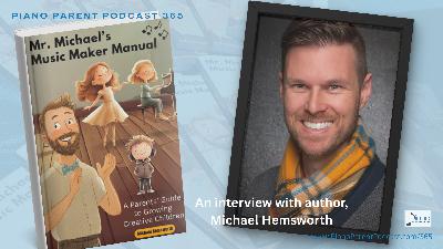 PPP 365: Mr. Michael's Music Maker Manual, an interview with author, Michael Hemsworth PPP 365: Mr. Michael's Music Maker Manual, an interview with author, Michael Hemsworth