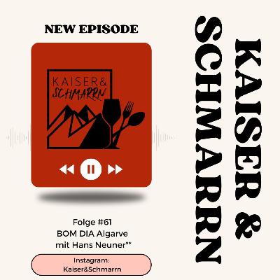 Folge #61 - BOM DIA ALGARVE mit Hans Neuner**