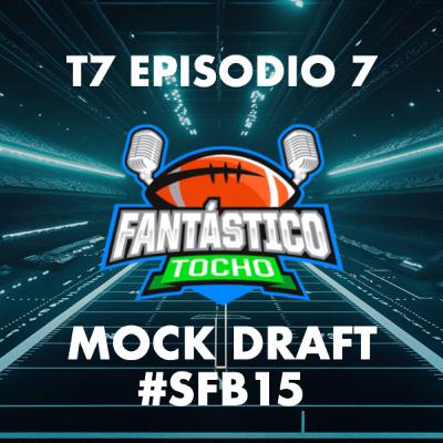 Mock Draft #SFB15