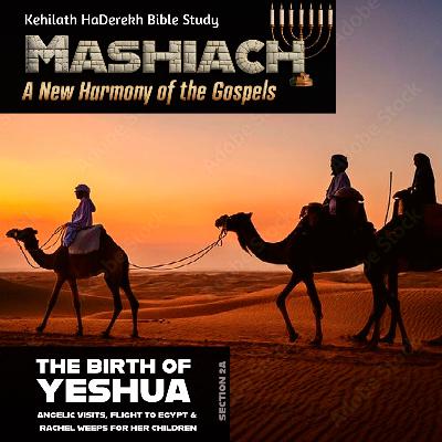 Mashiach: The Birth of Yeshua Mashiach: The Birth of Yeshua
