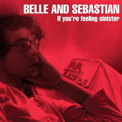 Episode #20: Belle and Sebastian - If You're Feeling Sinister