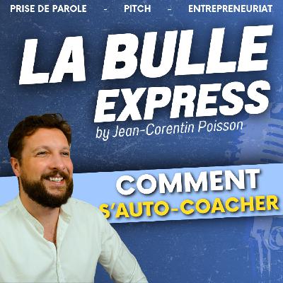 Auto-coaching : Devenez un pro de la prise de parole en public ! | La Bulle Express Auto-coaching : Devenez un pro de la prise de parole en public ! | La Bulle Express