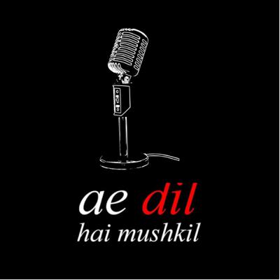 Ae Dil Hai Mushkil (Poem breakdown)- Kuch Kavitayein Aisi
