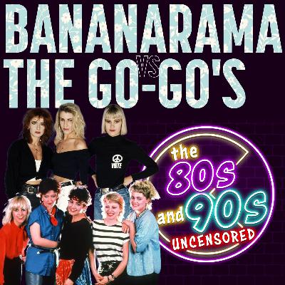 Bananarama vs. The Go-Go's Bananarama vs. The Go-Go's