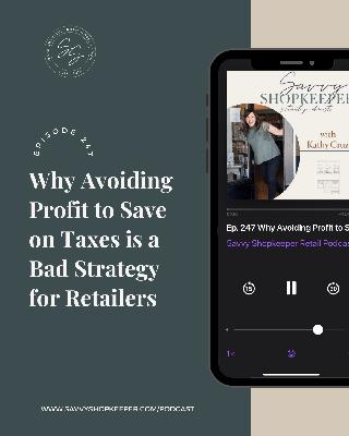 247. Why Brick-and-Mortar Retailers Shouldn't Avoid Profit Because of Taxes