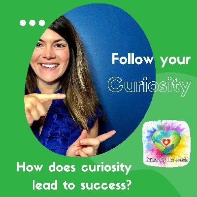 How does curiosity lead to success? How does curiosity lead to success?