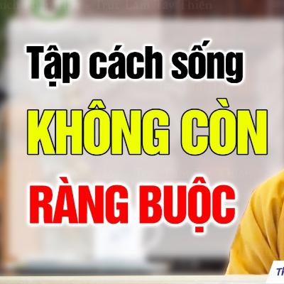 Biết Tự Tại cho đời thoải mái - Thầy Thích Pháp Hòa