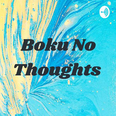 Boku no thoughts Boku no thoughts