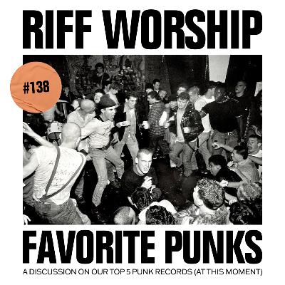 #138 - Top 5 Favorite Punk Records #138 - Top 5 Favorite Punk Records