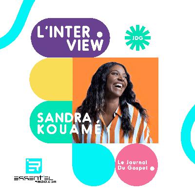 Le Journal du Gospel : Sandra Kouamé est notre guest ! Le Journal du Gospel : Sandra Kouamé est notre guest !