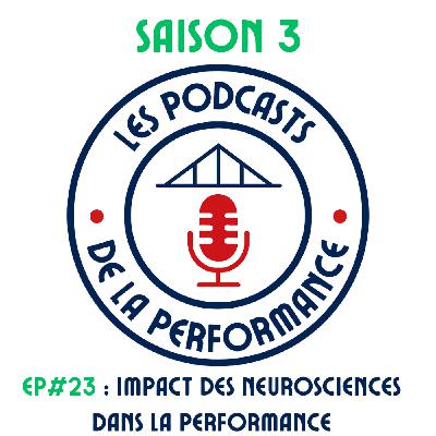 #23 Impact des neurosciences dans la performance