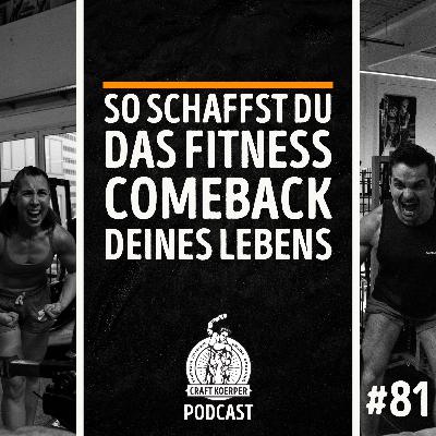 #81 - So schaffst du das Fitness Comeback deines Lebens