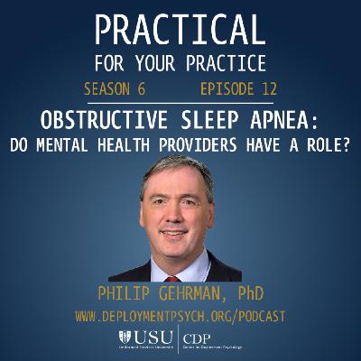 Obstructive Sleep Apnea: Do Mental Health Providers Have a Role? Obstructive Sleep Apnea: Do Mental Health Providers Have a Role?