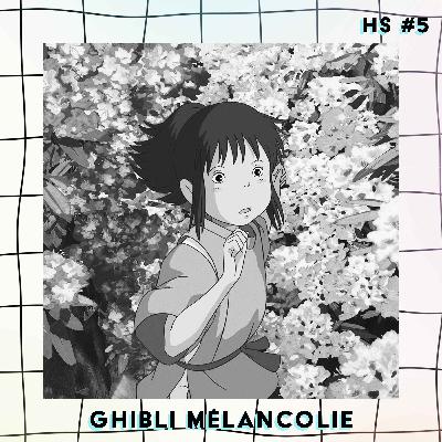 Ghibli mélancolie - Les Heures Supp' #5