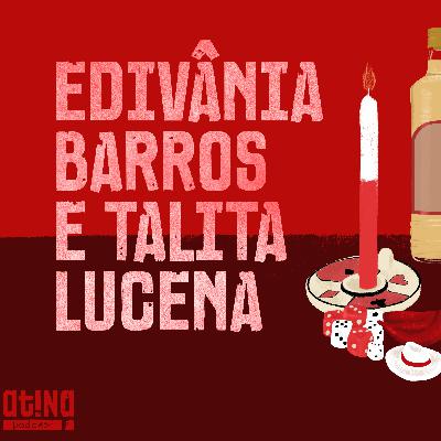 Atina Pra Isso #121 [VIDEO]: Edivânia Barros e Talita Lucena