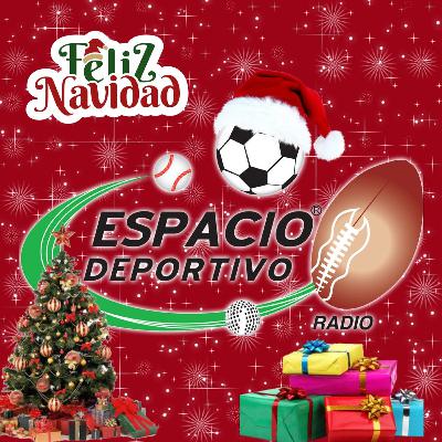 Todo es cotorreo, todo es ambiente para la noche buena de Espacio Deportivo de la Tarde 24 de diciembre 2025 Todo es cotorreo, todo es ambiente para la noche buena de Espacio Deportivo de la Tarde 24 de diciembre 2025