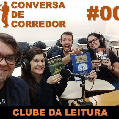 #006 - Conversa de Corredor - Clube da Leitura