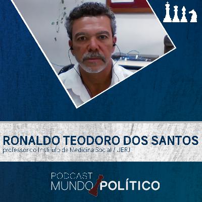 Professor Ronaldo Teodoro dos Santos - 35 anos do SUS: O legado e o futuro