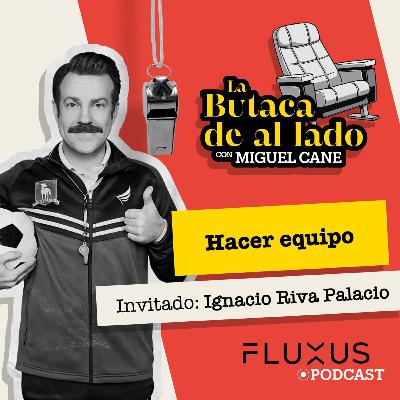 Ignacio Riva Palacio: "Hacer equipo".