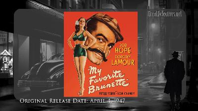 My Favorite Brunette (Video Theater 296)
