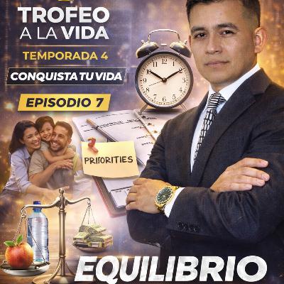 Episodio 7 Equilibrio Personal