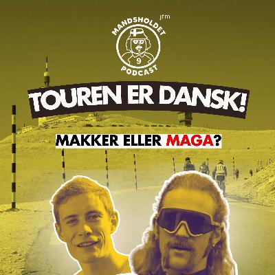 TOUREN ER DANSK! Makker eller MAGA? Alt om Tourens første bjergslag!
