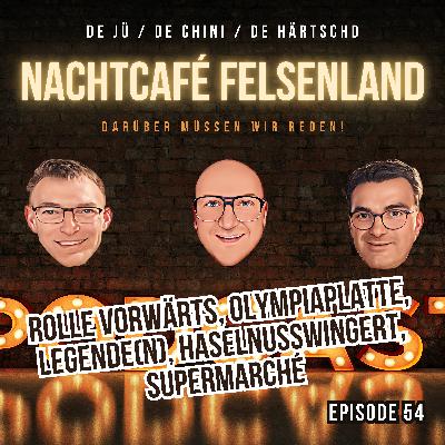 Rolle vorwärts, Olympiaplatte, Legende(n), Haselnusswingert, Supermarché, etc...