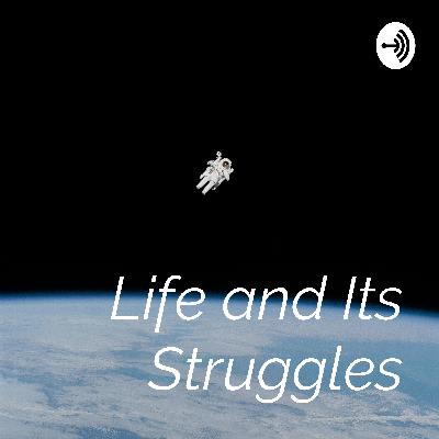 Life and Its Struggles (Trailer)