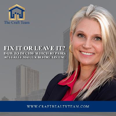 Fix It or Leave It? How to Decide Which Repairs Actually Matter Before Listing