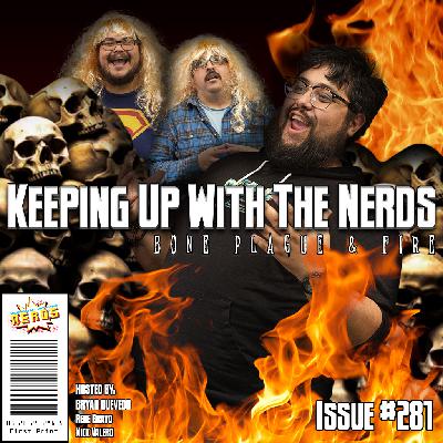 Welcome to Bone Town; 28 Years Later | Keeping Up with the Nerds Issue #281 Welcome to Bone Town; 28 Years Later | Keeping Up with the Nerds Issue #281