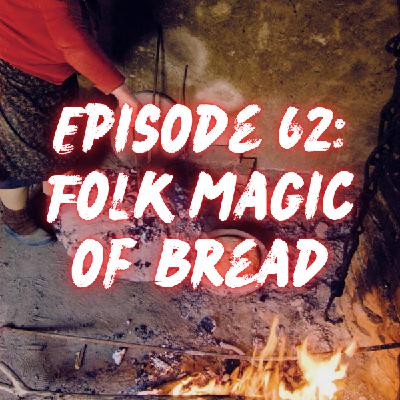 Folk Magic of Bread