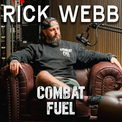 4: Rick Webb: From Afghanistan Veteran to Professional Golfer | Life After Injury | Combat Fuel Podcast Ep.4