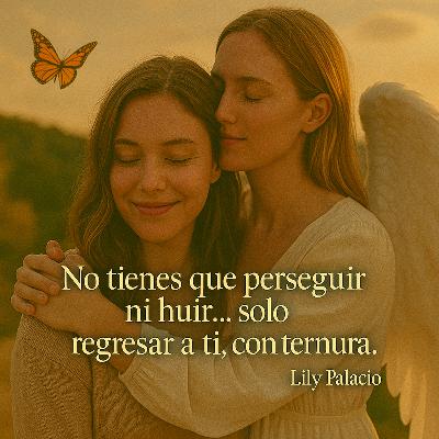 No corres tras el otro… cuando aprendes a quedarte contigo, intención martes 30 sept