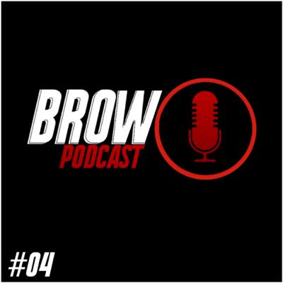 Brow Podcast #04 - Título cancelado!