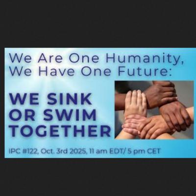 International Peace Coalition #122 -  We Sink Or Swim Together