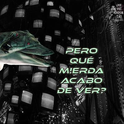 Pero qué mierda acabo de ver?