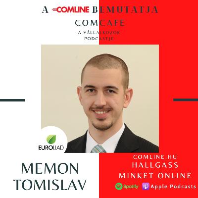 8. Memon Tomislavval az Euroliad, tulajdonosával beszélgettünk.