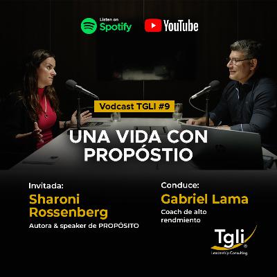 Una Vida con Propóstio, con Sharoni Rossenberg