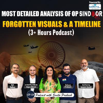 EP-326 | Operation Sindoor: Forgotten Visuals, New Facts & Full Timeline |Col Pavithran & Col Bakshi